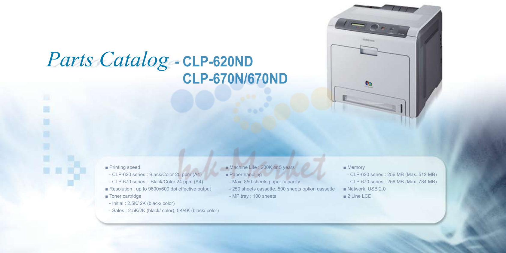 1. ■ Printing speed ■ Machine Life : 200K or 5 years ■ Memory